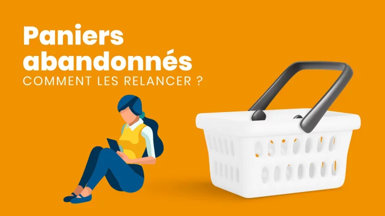 Email marketing : Comment relancer les paniers abandonnés efficacement ?